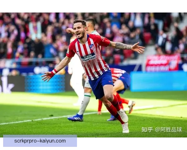 西甲马竞状态回暖，近期表现稳健引发关注